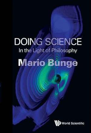 Doing Science de Mario Augusto Bunge