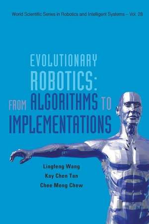 EVOLUTIONARY ROBOTICS de Kay Chen Tan & Et Al Lingfeng Wang