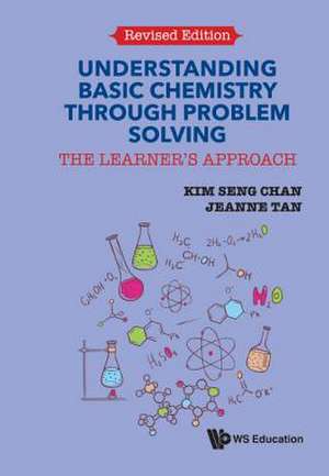 UNDERSTAND BASIC CHEM (REV ED) de Kim Seng Chan & Jeanne Tan