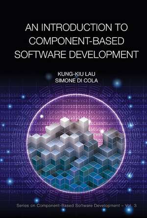 INTRODUCTION TO COMPONENT-BASED SOFTWARE DEVELOPMENT, AN de Kung-Kiu Lau & Simone Di Cola