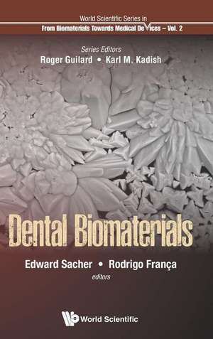 DENTAL BIOMATERIALS de Edward Sacher & Rodrigo Franca