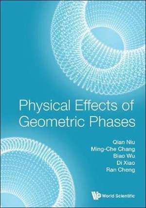 PHYSICAL EFFECTS OF GEOMETRIC PHASES de Qian Niu Di Xiao Ming-Che Cha Biao Wu