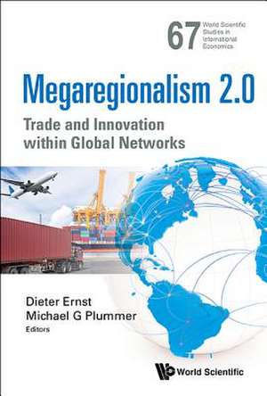 MEGAREGIONALISM 2.0 de Dieter Ernst & Michael G Plummer