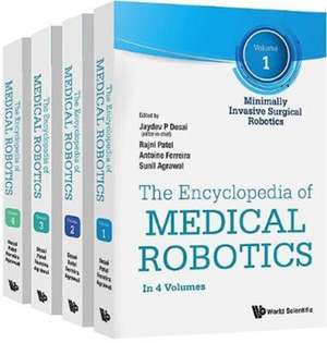 Encyclopedia of Medical Robotics, the (in 4 Volumes)