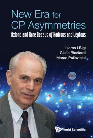 NEW ERA FOR CP ASYMMETRIES de Ikaros I Bigi & Giulia Ricciardi