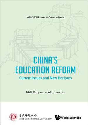 CHINA'S EDUCATION REFORM de Guanjun Wu Ruiquan Gao