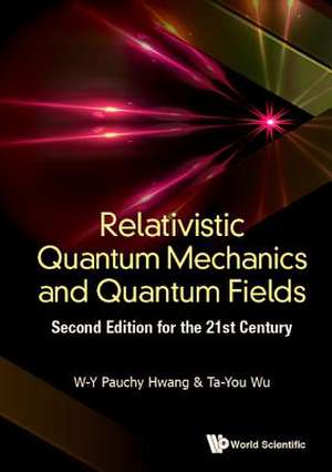 RELATIV QUAN MECH & FIE (2ND ED) de W-Y Pauchy Hwang & Ta-You Wu