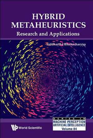 Hybrid Metaheuristics de Siddhartha Bhattacharyya