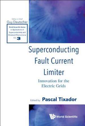 SUPERCONDUCTING FAULT CURRENT LIMITER de Pascal Tixador