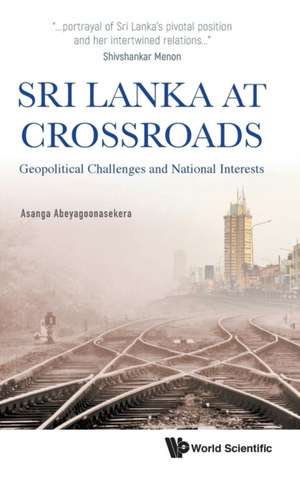 SRI LANKA AT CROSSROADS de Asanga Abeyagoonasekera