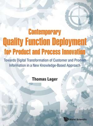 Contemporary Quality Function Deployment Product & Process de Thomas Lager