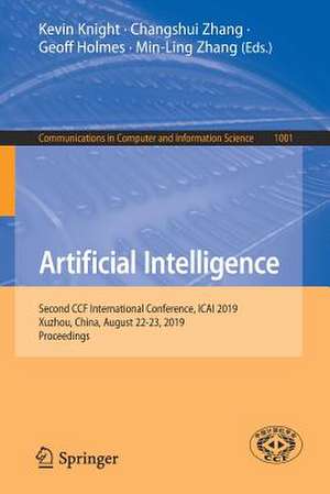 Artificial Intelligence: Second CCF International Conference, ICAI 2019, Xuzhou, China, August 22-23, 2019, Proceedings de Kevin Knight