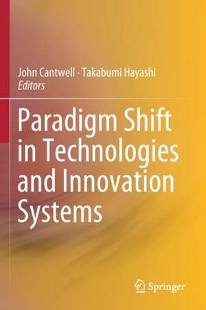 Paradigm Shift in Technologies and Innovation Systems de Takabumi Hayashi