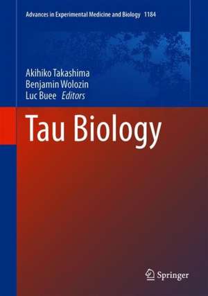 Tau Biology de Akihiko Takashima