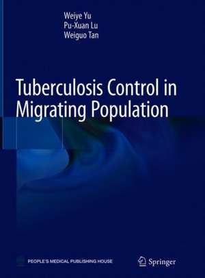 Tuberculosis Control in Migrating Population de Wei-ye Yu