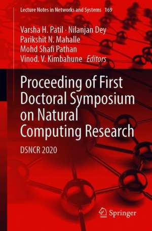 Proceeding of First Doctoral Symposium on Natural Computing Research: DSNCR 2020 de Varsha H. Patil