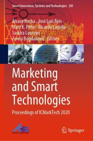 Marketing and Smart Technologies: Proceedings of ICMarkTech 2020 de Álvaro Rocha