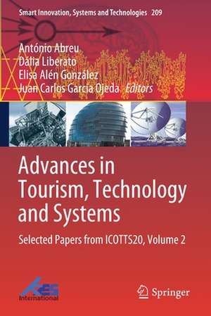 Advances in Tourism, Technology and Systems: Selected Papers from ICOTTS20, Volume 2 de António Abreu