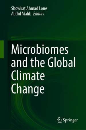 Microbiomes and the Global Climate Change de Showkat Ahmad Lone