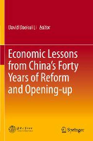 Economic Lessons from China’s Forty Years of Reform and Opening-up de David Daokui Li