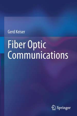 Fiber Optic Communications de Gerd Keiser