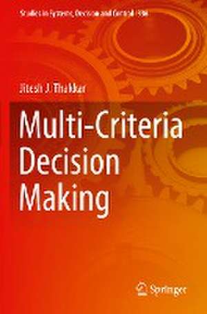 Multi-Criteria Decision Making de Jitesh J. Thakkar