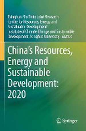 China’s Resources, Energy and Sustainable Development: 2020 de Energy and Sustainable Development