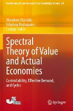 Spectral Theory of Value and Actual Economies: Controllability, Effective Demand, and Cycles de Theodore Mariolis