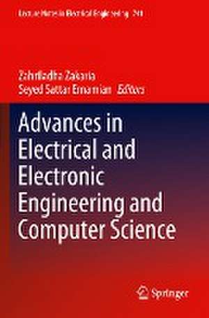 Advances in Electrical and Electronic Engineering and Computer Science de Zahriladha Zakaria