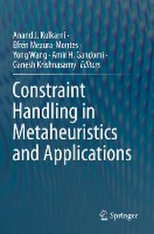 Constraint Handling in Metaheuristics and Applications de Anand J. Kulkarni