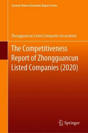 The Competitiveness Report of Zhongguancun Listed Companies (2020) de Zhongguancun Listed Companies Association