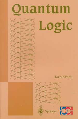 Quantum Logic de Karl Svozil