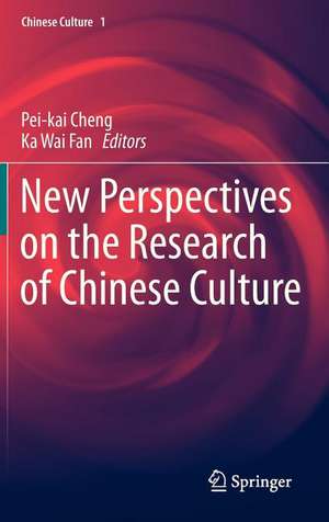 New Perspectives on the Research of Chinese Culture de Pei-kai Cheng