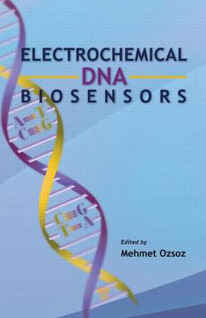 Electrochemical DNA Biosensors de Mehmet Sengun Ozsoz