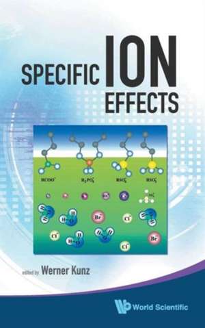 Specific Ion Effects de Werner Kunz