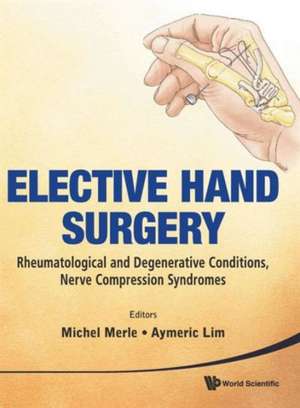 Elective Hand Surgery de Aymeric Lim