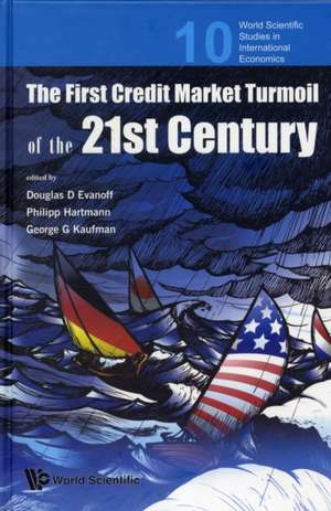 The First Credit Market Turmoil of the 21st Century de Douglas D. Evanoff