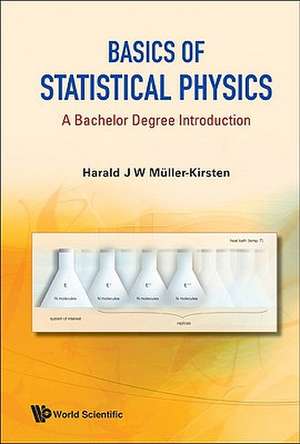 Basics of Statistical Physics de Harald J. W. Muller-Kirsten