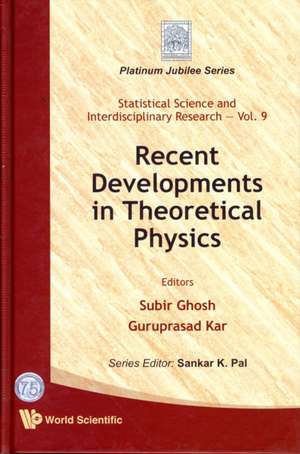 Recent Developments in Theoretical Physics de Subir Ghosh