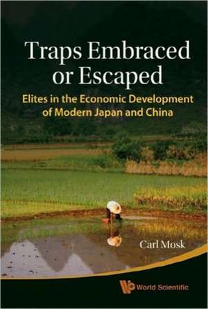 Traps Embraced or Escaped de Carl Mosk