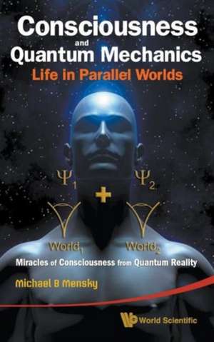 CONSCIOUSNESS & QUANTUM MECHANICS de Mensky Michael B
