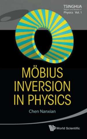 Mobius Inversion in Physics de Chen Nanxian