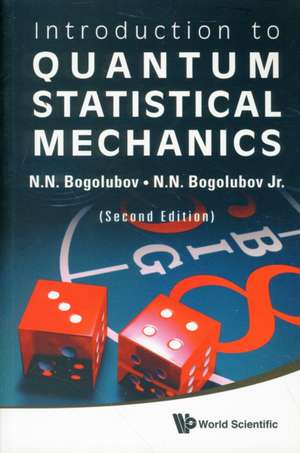 Introduction to Quantum Statistical Mechanics de N. N. Jr. Bogolubov