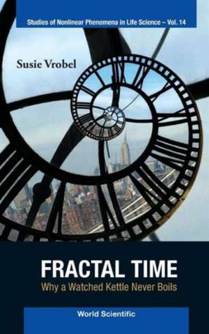 Fractal Time de Susie Vrobel