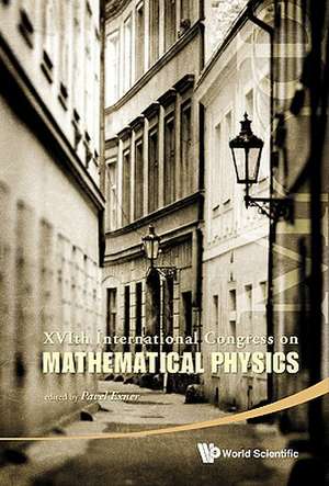 XVIth International Congress on Mathematical Physics [With DVD ROM] de Pavel Exner