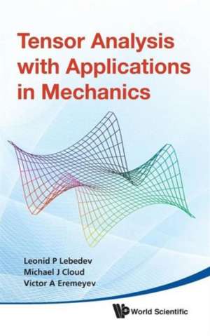 Tensor Analysis with Applications in Mechanics de Michael J. Cloud