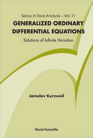 Generalized Ordinary Differential Equations de Jaroslav Kurzweil