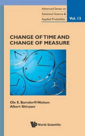 Change of Time and Change of Measure: Applications in Cancer-Related Research de OLE E BARNDORFF-NIELSEN