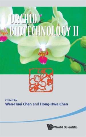 Orchid Biotechnology II de Hong-Hwa Chen