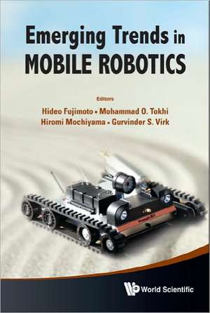 Emerging Trends in Mobile Robotics: Proceedings of the 13th International Conference on Climbing and Walking Robots and the Support Technologies for M de Hideo Fujimoto